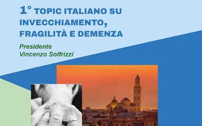 1° TOPIC ITALIANO SU INVECCHIAMENTO, FRAGILITÀ E DEMENZA